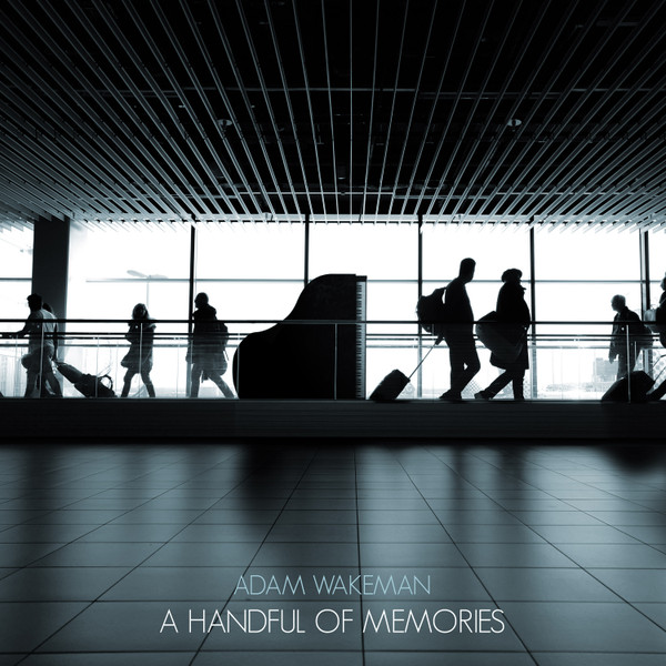 ADAM WAKEMAN — A HANDFUL OF MEMORIES