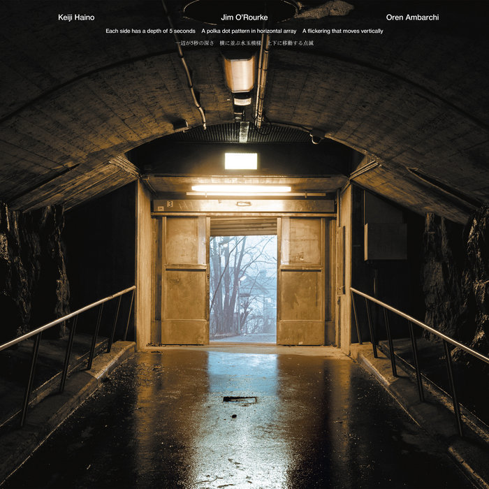 KEIJI HAINO / JIM OROURKE / O — EACH SIDE HAS A DEPTH OF 5 SEC