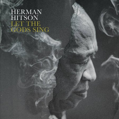HERMON HITSON — LET THE GODS SING