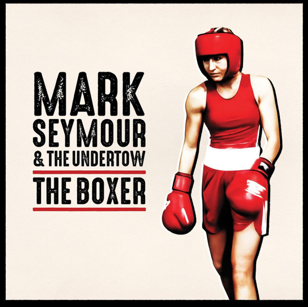 MARK SEYMOUR AND THE UNDERTOW — BOXER (OPAQUE RED VINYL)