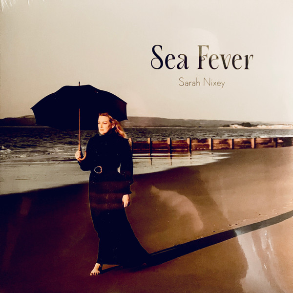 SARAH NIXEY — SEA FEVER