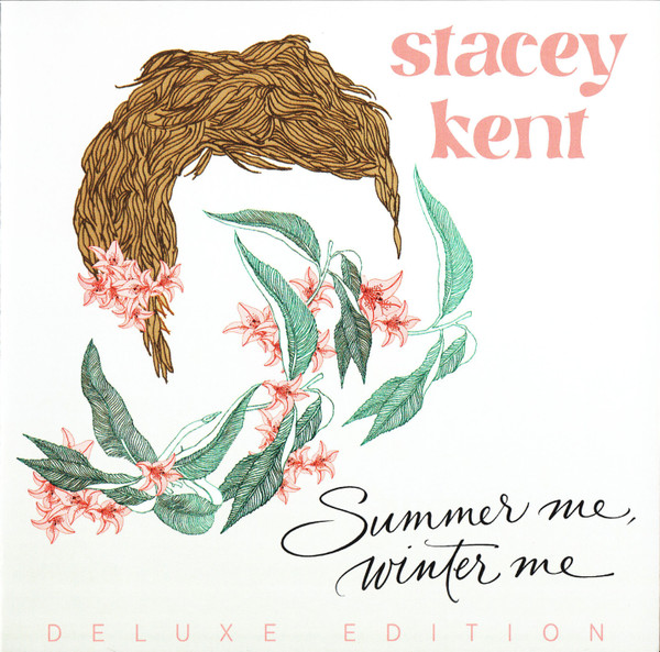 STACEY KENT — SUMMER ME, WINTER ME
