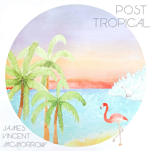 JAMES VINCENT MCMORROW — POST TROPICAL
