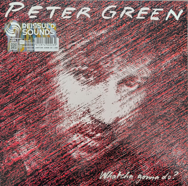 PETER GREEN — Whatcha Gonna Do