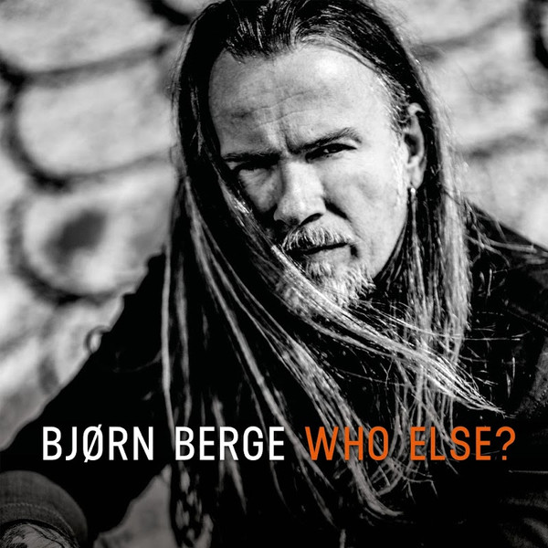 BJORN BERGE — WHO ELSE?