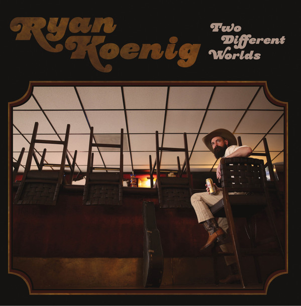 RYAN KOENIG — TWO DIFFERENT WORLDS