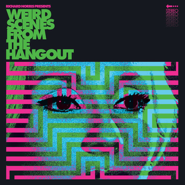V/A - RICHARD NORRIS PRESENTS — WEIRD SCENES FROM THE HANGOUT (PSYCHEDELIC & FREAKBEAT DANCEFLOOR ANTHEMS 1967-1982) COLOURED VINYL)