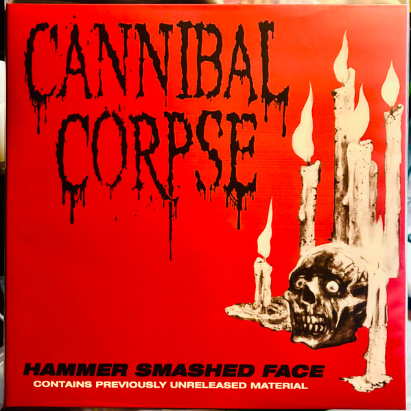CANNIBAL CORPSE — Hammer Smashed Face