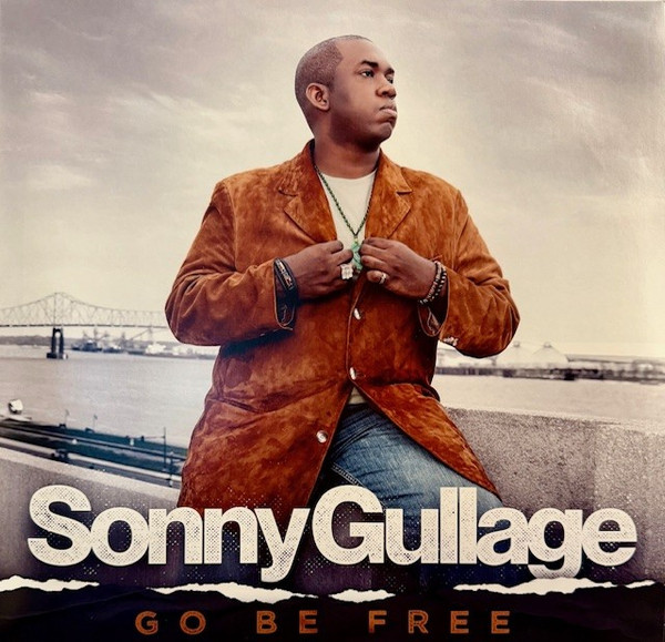 SONNY GULLAGE — GO BE FREE