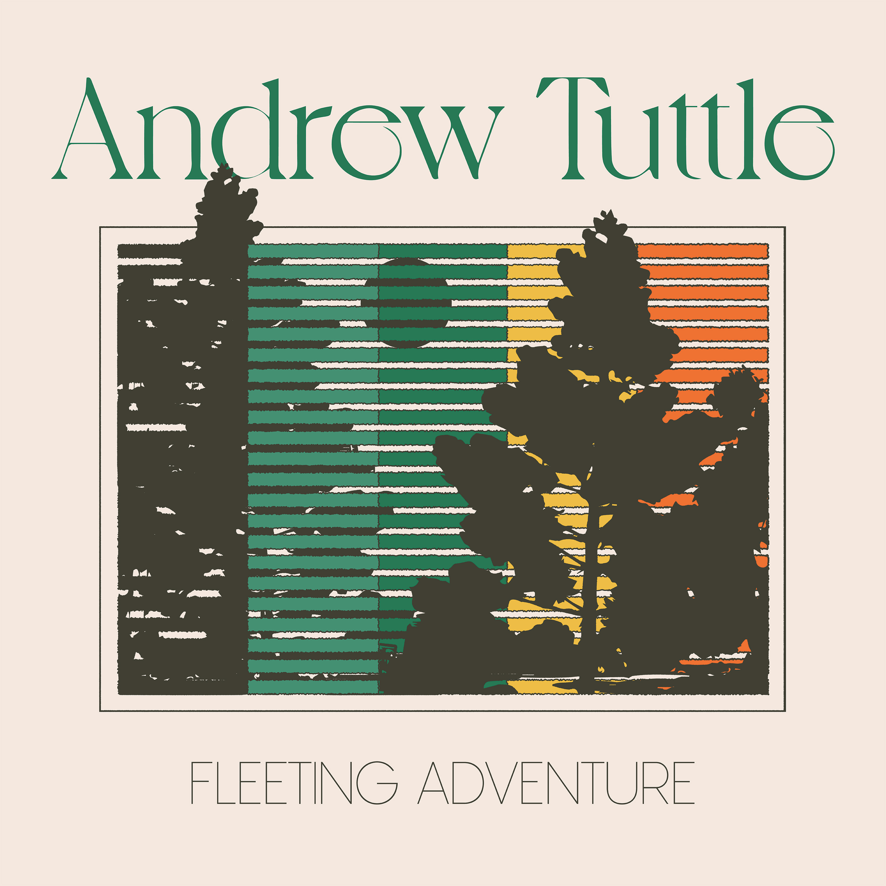 ANDREW TUTTLE — FLEETING ADVENTURE