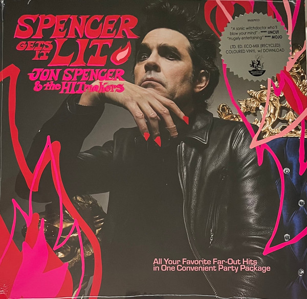 JON SPENCER & THE HITMAKERS — SPENCER GETS IT LIT