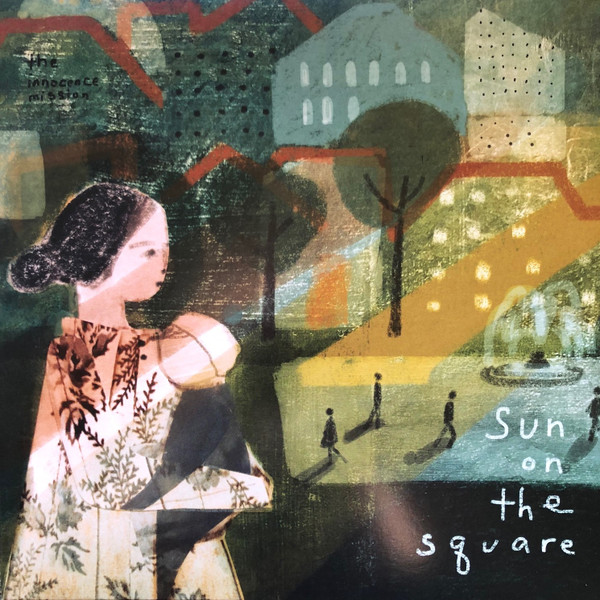INNOCENCE MISSION THE — SUN ON THE SQUARE