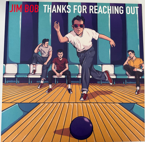 JIM BOB — THANKS FOR REACHING OUT