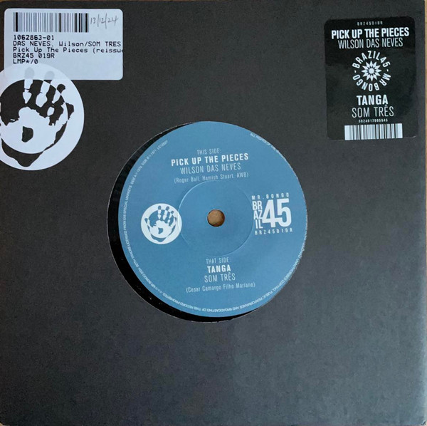 WILSON DAS NEVES / SOM TRES — PICK UP THE PIECES / TANGA