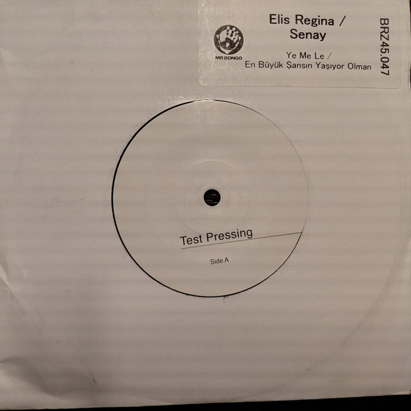 ELIS REGINA / SENAY — YE ME LE / EN BUYUK SASIN YASI