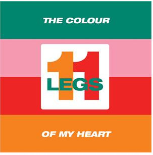 LEGS 11 — The Colour Of My Heart