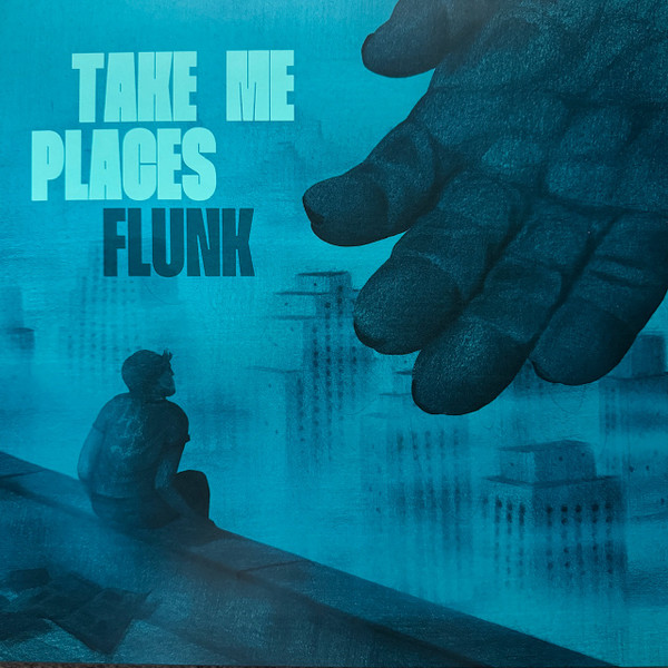 Flunk — Take Me Places