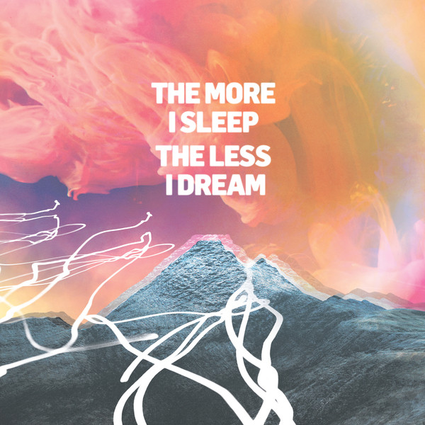 WE WERE PROMISED JETPACKS — MORE I SLEEP THE LESS I DREAM
