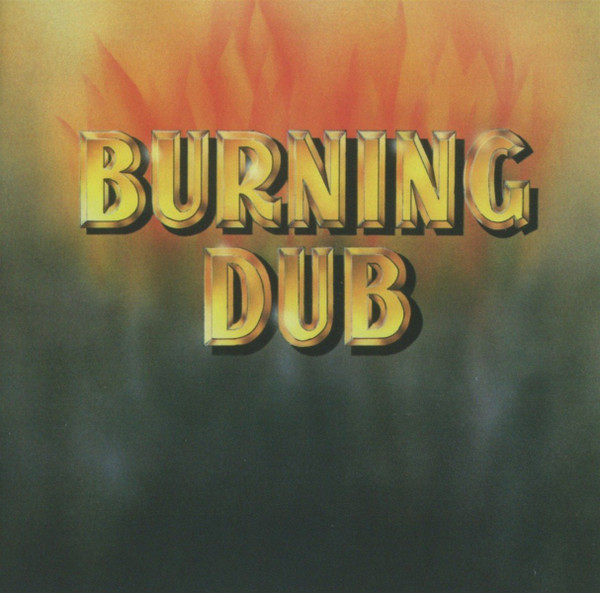 REVOLUTIONARIES — BURNING DUB