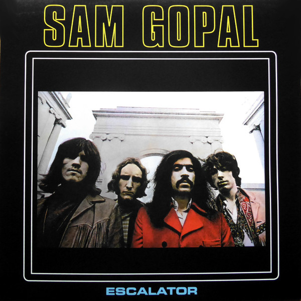 SAM GOPAL — ESCALATOR