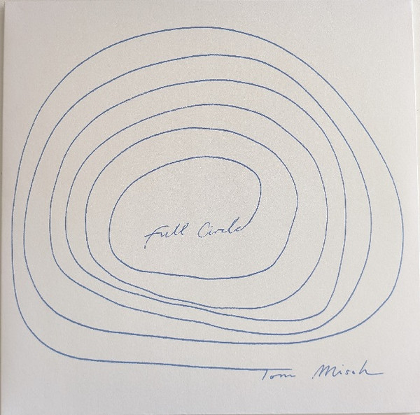 TOM MISCH — FULL CIRCLE - EXCLUSIVE HAY FIELD GOLD VINYL