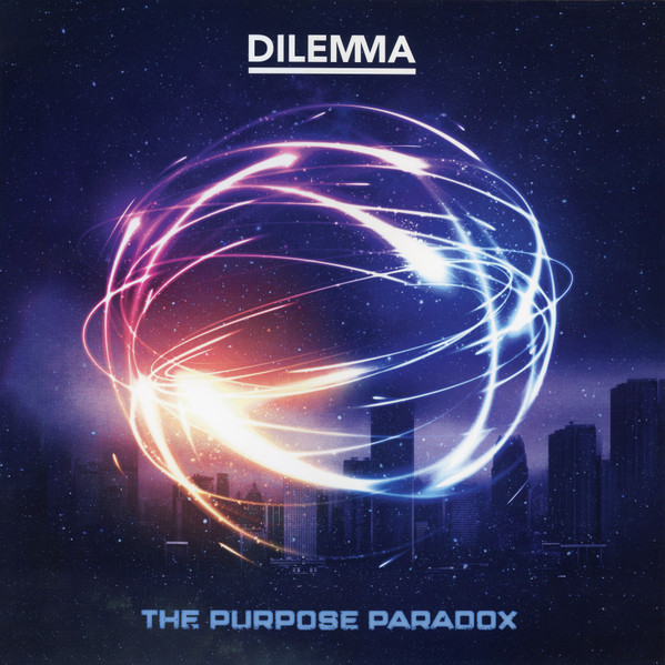 DILEMMA — PURPOSE PARADOX, THE