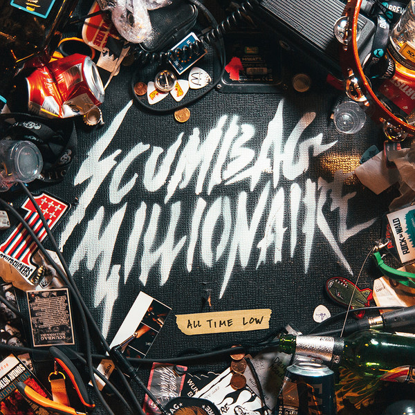 SCUMBAG MILLIONAIRE — All Time Low