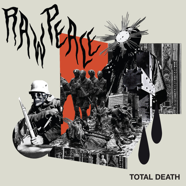 RAW PEACE — TOTAL DEATH