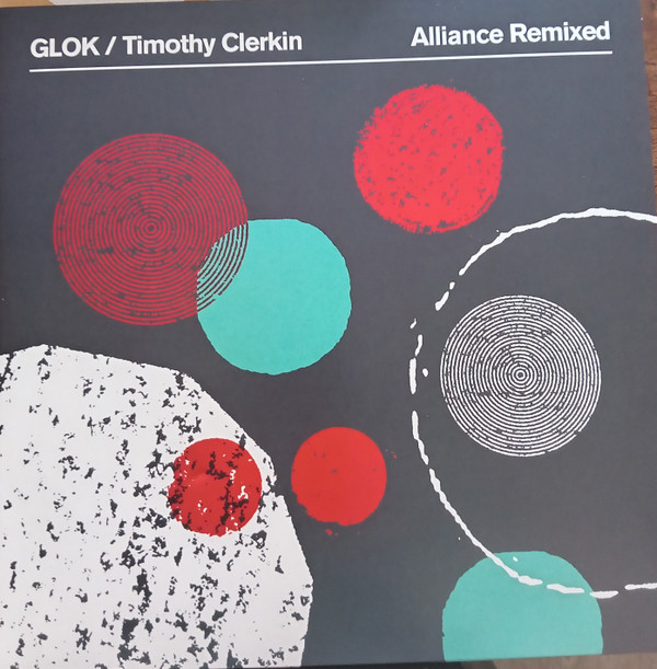 GLOK / TIMOTHY CLERKIN — ALLIANCE REMIXED (GREEN VINYL)
