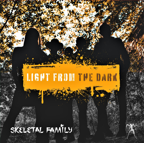 SKELETAL FAMILY — LIGHT FROM THE DARK