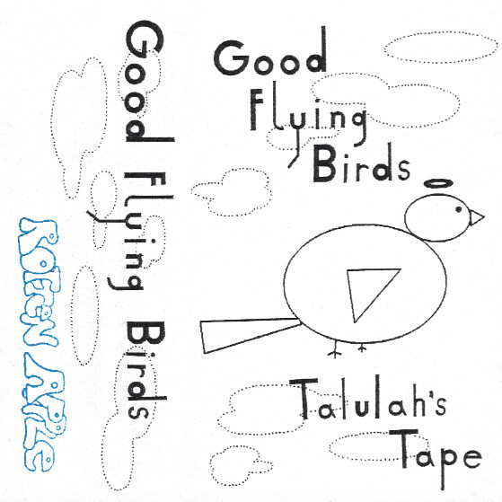 GOOD FLYING BIRDS — TALULAHS TAPE