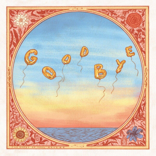 GHOST OF PAUL REVERE — GOODBYE