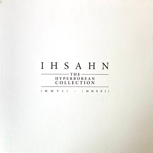 IHSAHN — THE HYPERBOREAN COLLECTION (MMVI)   (MMXXI)