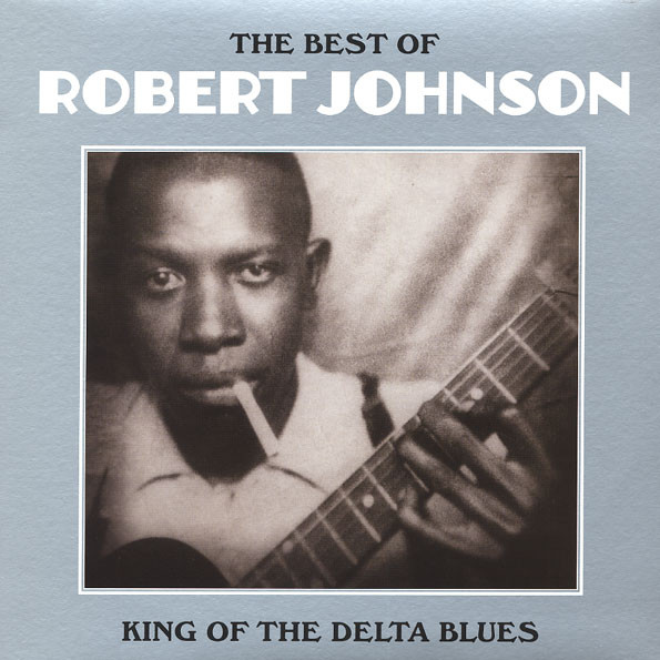 ROBERT JOHNSON — King Of The Delta Blues