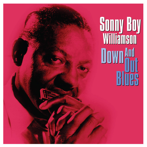 SONNY BOY WILLIAMSON — Down & Out Blues