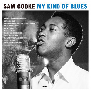 SAM COOKE — My Kind Of Blues
