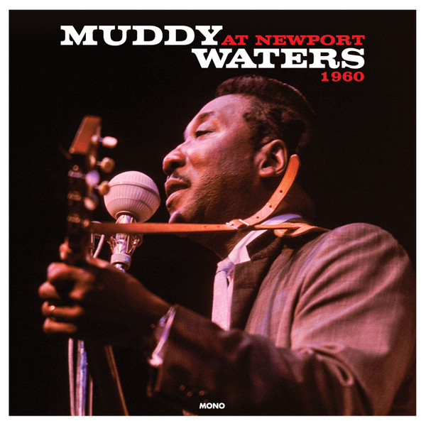MUDDY WATERS — At Newport 1960