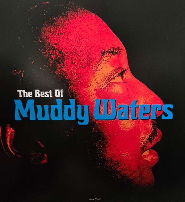 MUDDY WATERS — The Best Of Muddy Waters