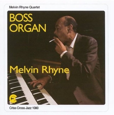 MELVIN RHYNE — Boss Organ