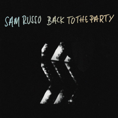 SAM RUSSO — BACK TO THE PARTY
