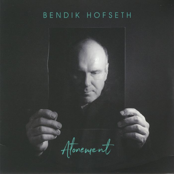 BENDIK HOFSETH — ATONEMENT