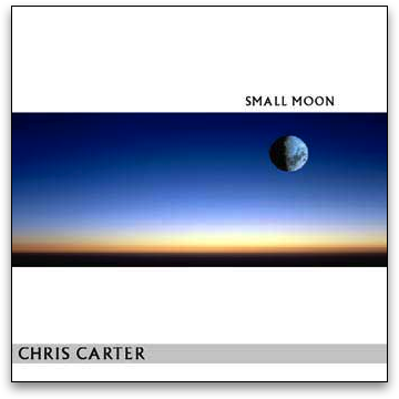 CHRIS CARTER — SMALL MOON