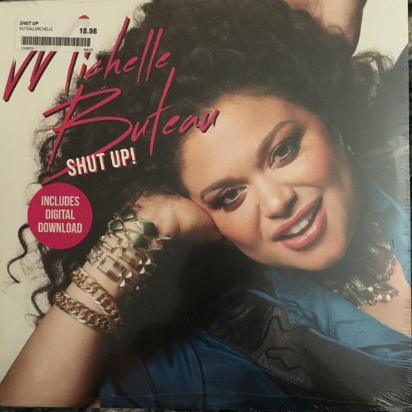 MICHELLE BUTEAU — SHUT UP