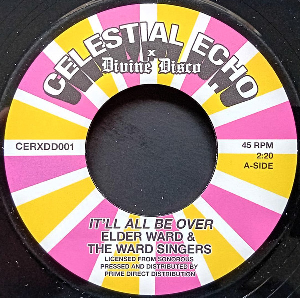 Elder Ward & The Ward Singers — It'll All Be Over / Power Lord