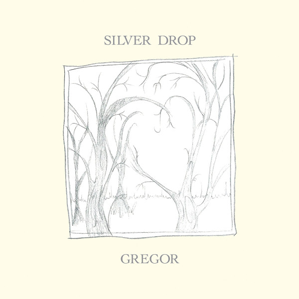 GREGOR — SILVER DROP