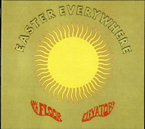 13TH FLOOR ELEVATORS — Easter Everywhere