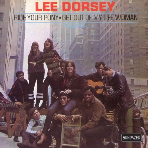 LEE DORSEY — Ride Your Pony