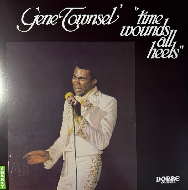GENE TOWNSEL — Time Wounds All Heels