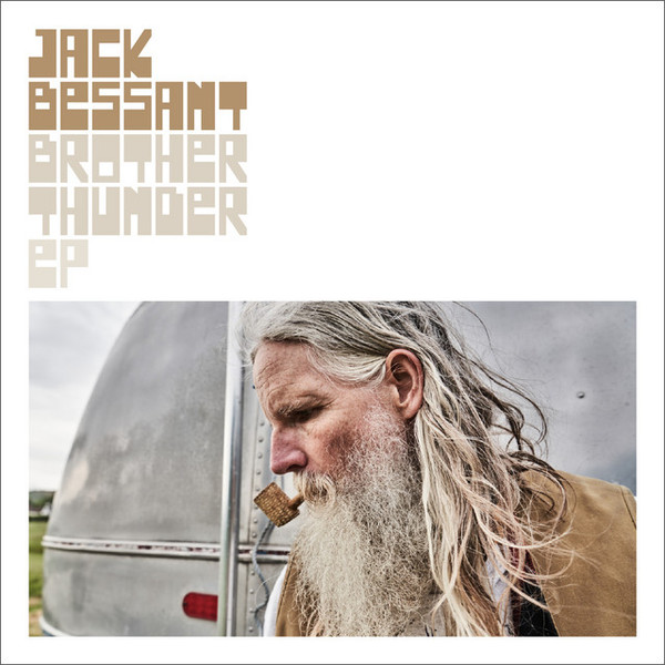 JACK BESSANT — BROTHER THUNDER EP