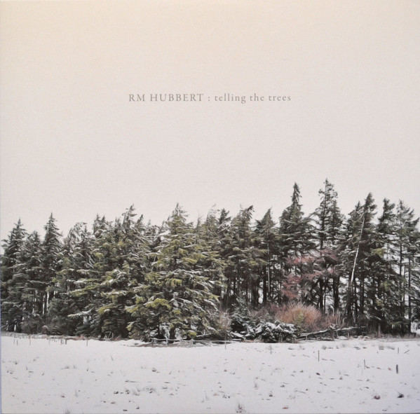 RM HUBBERT — TELLING THE TREES